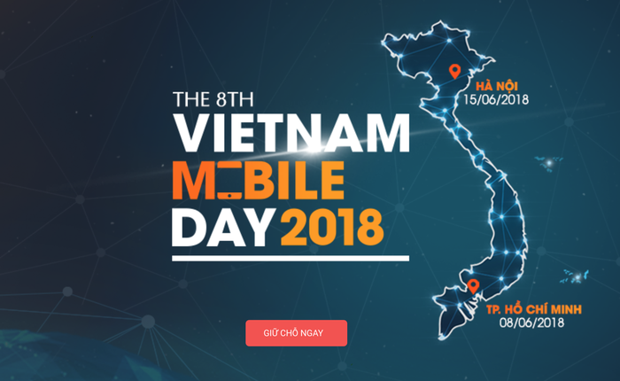 Vietnam Mobile Day 2018 sẽ diễn ra vào tháng 6 tại TP.HCM lẫn Hà Nội, tập trung vào các nội dung blockchain và AI