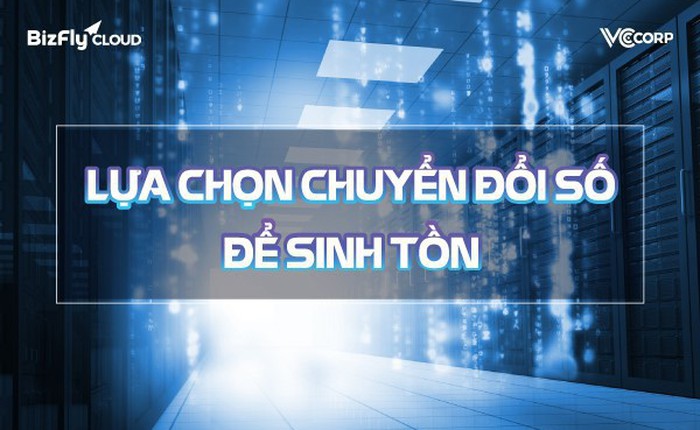 Chuyển đổi số: Lựa chọn sinh tử cho doanh nghiệp kỷ nguyên 4.0