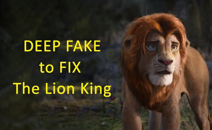 Thanh niên dùng 'deepfake' để sửa CGI bộ phim Vua sư tử mới, kết quả rất mĩ mãn