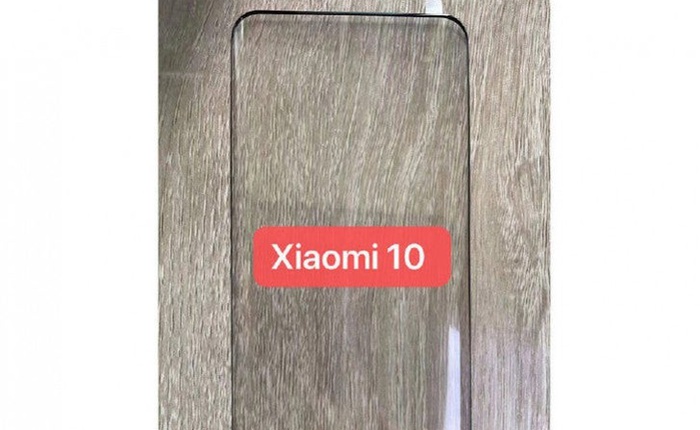 Lộ tấm kính màn hình Xiaomi Mi 10, xác nhận thiết kế thác đổ, không viền, không rãnh, không lỗ