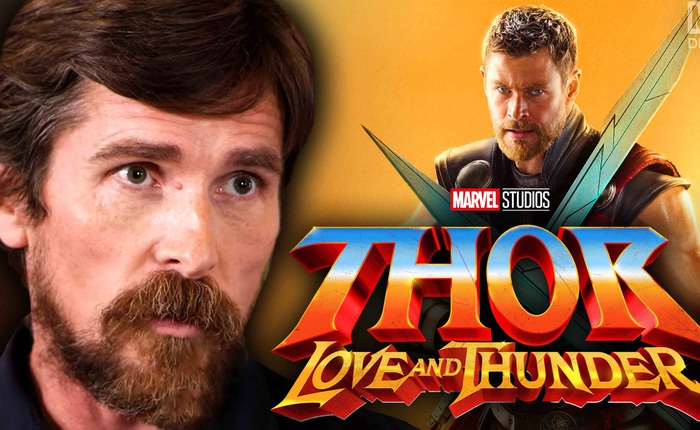 Marvel đang tích cực lôi kéo "Batman" huyền thoại Christian Bale về đội Thor: Love and Thunder