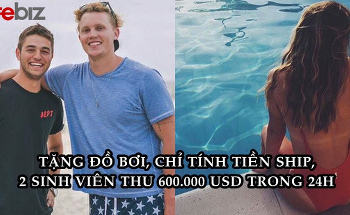 Chiêu marketing 'bá đạo' của hai chàng sinh viên khởi nghiệp: 0 đồng quảng cáo, 1 ảnh trên Instagram, thu về 600.000 USD chỉ sau 24 giờ