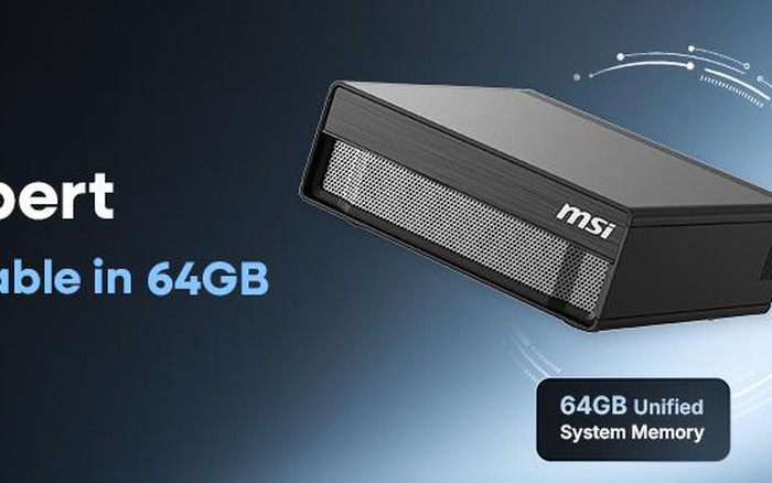 MSI tung EdgeXpert 64 GB, máy tính AI 1,2 kg có thể chạy mô hình 100 tỷ tham số tại chỗ